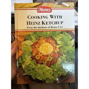 Vintage Heinz Cooking with Heinz Ketchup Cookbook 1992 Hardcover